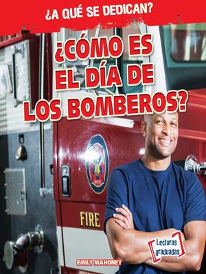 cover image of ¿Cómo es el día de los bomberos? (What Do Firefighters Do All Day?)